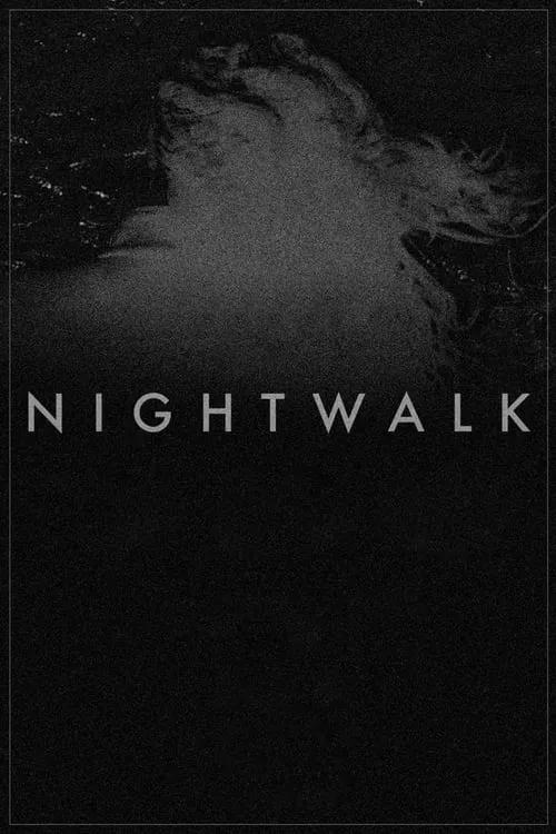 Nightwalk (movie)