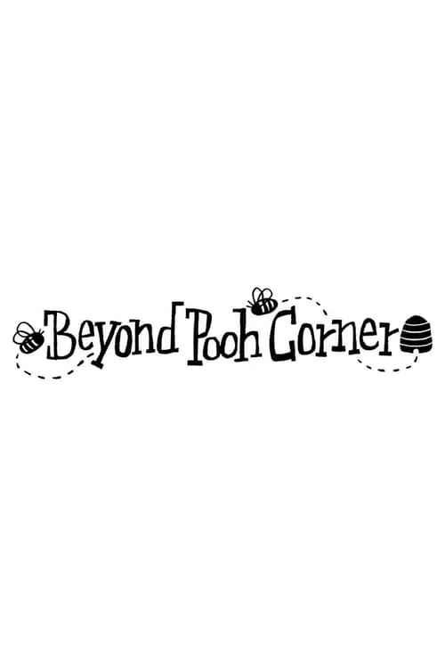 Beyond Pooh Corner (movie)