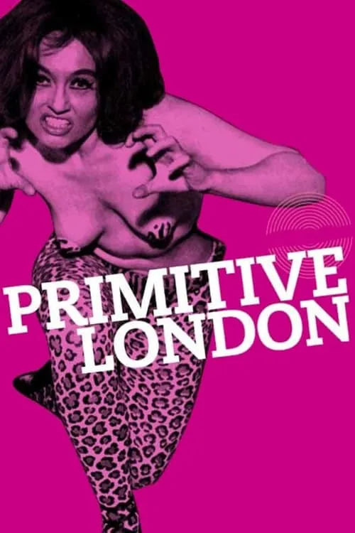 Primitive London (movie)