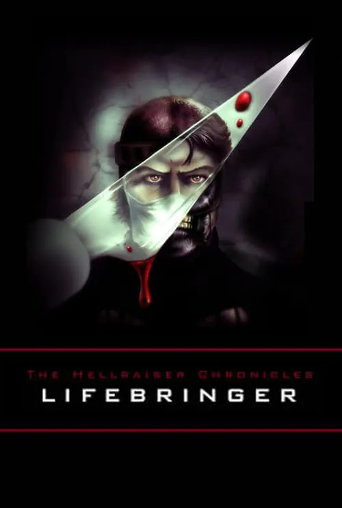 The Hellraiser Chronicles: Lifebringer (movie)