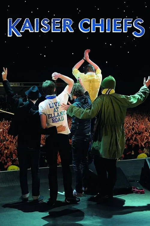 Kaiser Chiefs: Live From Elland Road (movie)