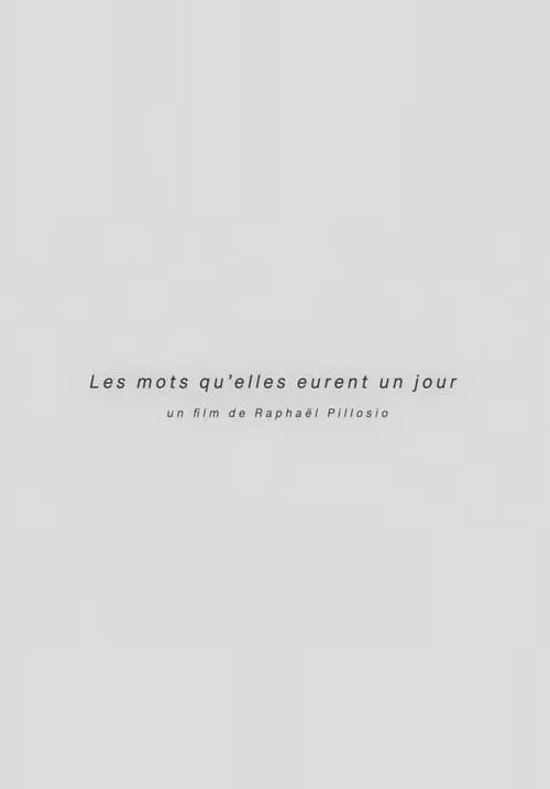 Les mots qu'elles eurent un jour