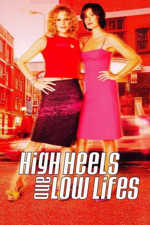 High Heels and Low Lifes (movie)
