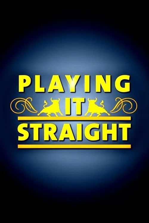 Playing It Straight (series)