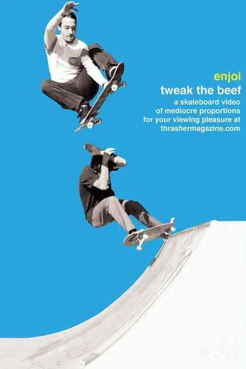 Enjoi: Tweak the Beef (фильм)