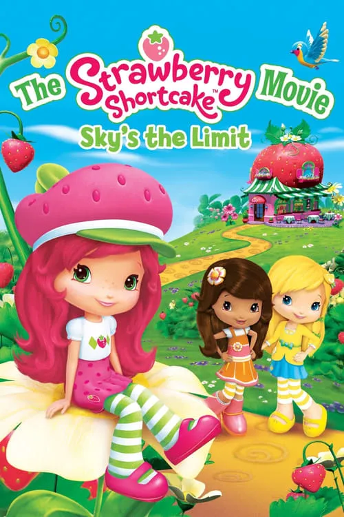 The Strawberry Shortcake Movie: Sky's the Limit (movie)