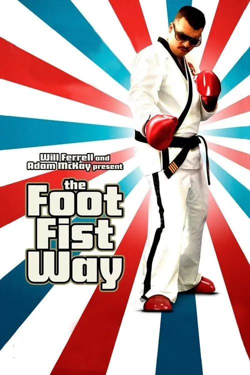 The Foot Fist Way (movie)