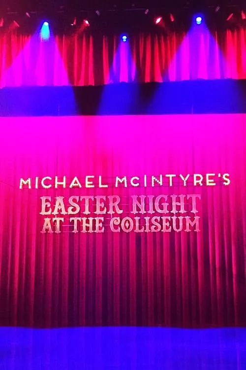 Michael McIntyre's Easter Night at the Coliseum (фильм)