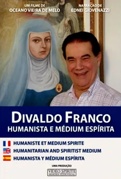 Divaldo Franco - Humanista e Médium Espírita (movie)