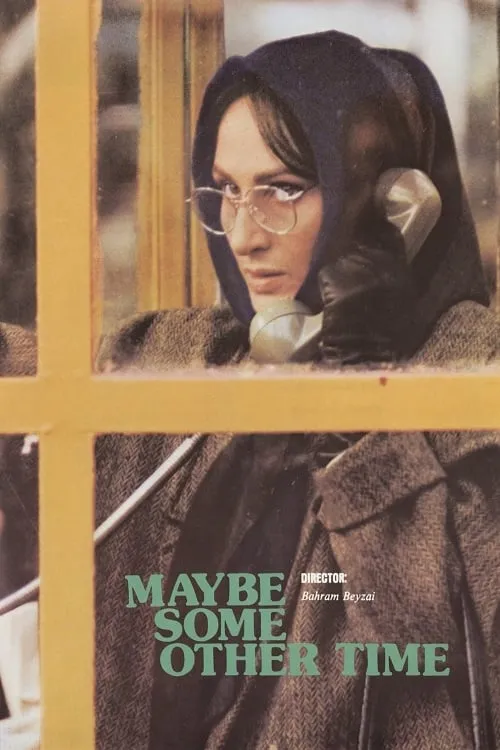 Maybe Some Other Time (movie)