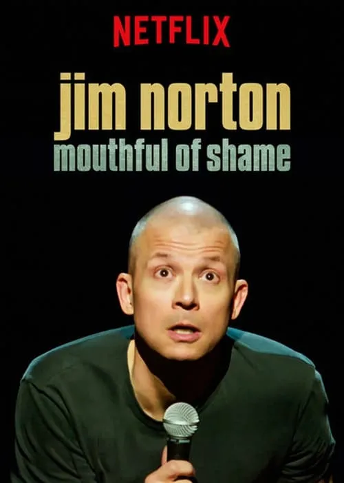 Jim Norton: Mouthful of Shame (movie)