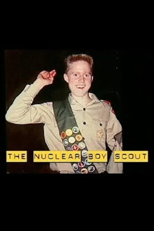 The Nuclear Boy Scout (movie)