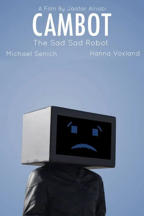 Cambot: The Sad Sad Robot (movie)