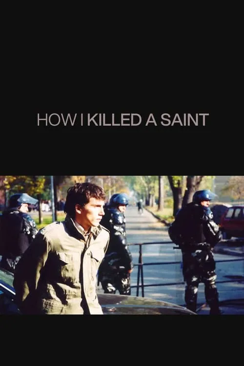 How I Killed a Saint (movie)