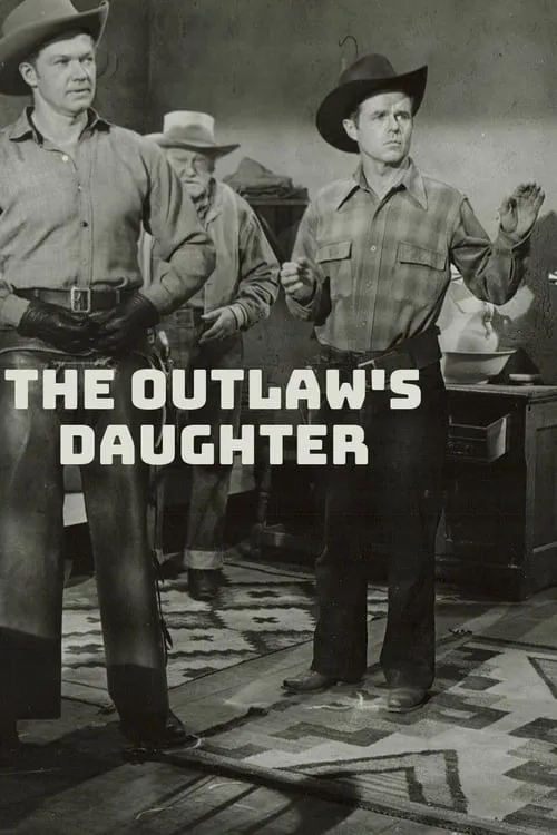 The Outlaw's Daughter (movie)