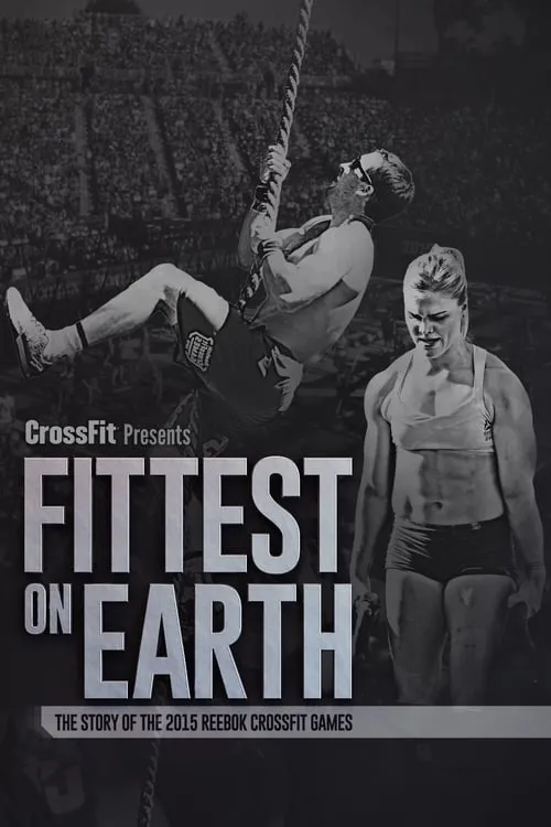 Fittest on Earth: The Story of the 2015 Reebok CrossFit Games (movie)