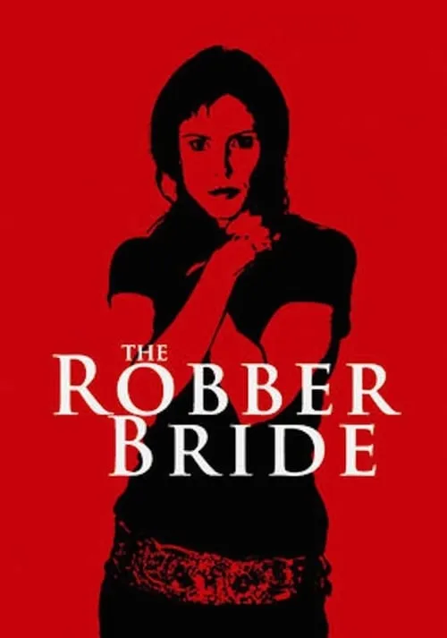The Robber Bride (movie)
