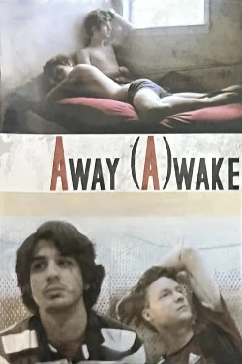 Away (A)wake (фильм)