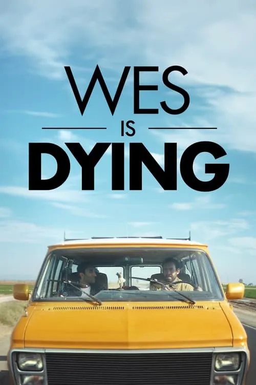 Wes Is Dying (movie)