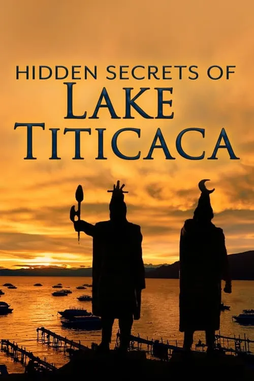 The Hidden Secrets of Lake Titicaca (фильм)