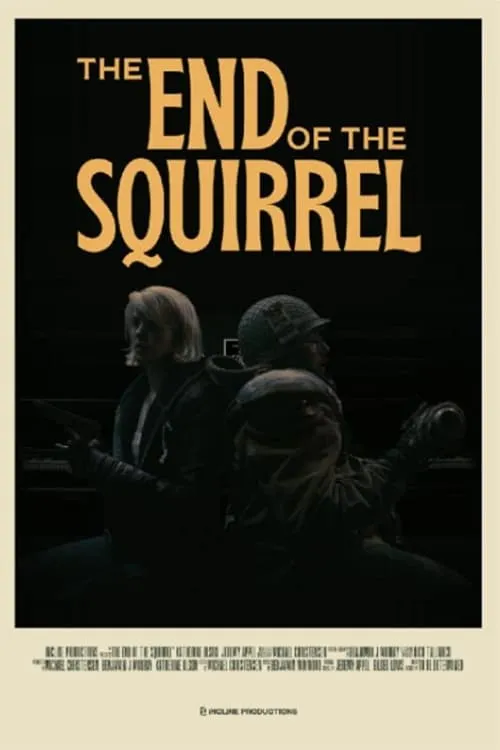 The End of the Squirrel (фильм)