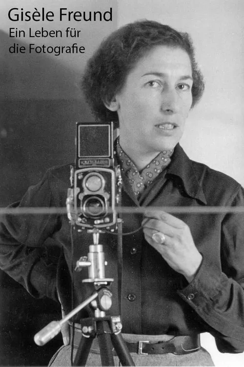 Gisèle Freund, portrait intime d'une photographe visionnaire (movie)