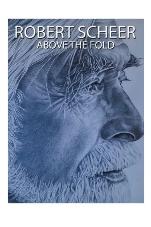 Robert Scheer: Above the Fold (фильм)