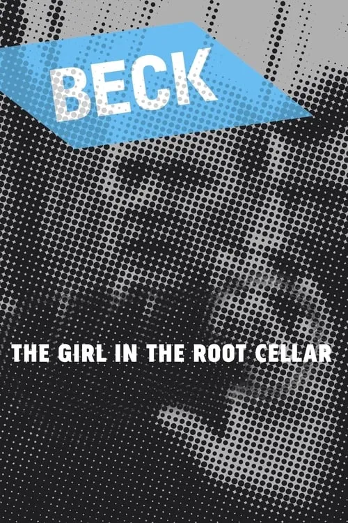 Beck 18 - The Girl in the Root Cellar (movie)
