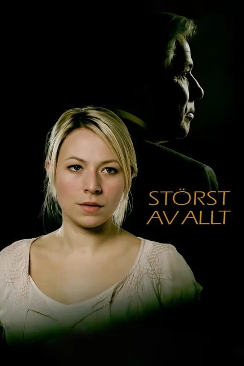 Störst av allt (movie)