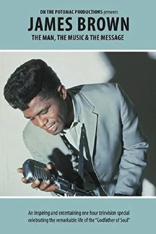 James Brown - The Man, The Music & The Message (фильм)