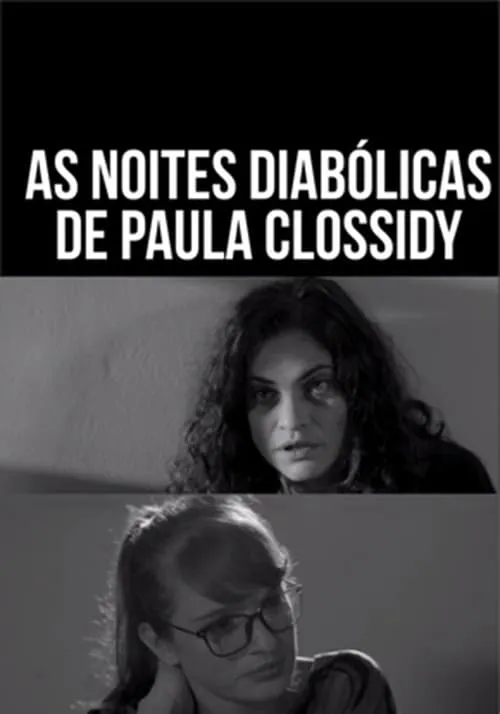 As Noites Diabólicas de Paula Clossidy (фильм)