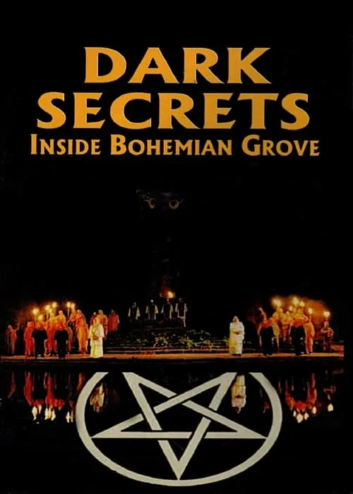 Dark Secrets: Inside Bohemian Grove (фильм)