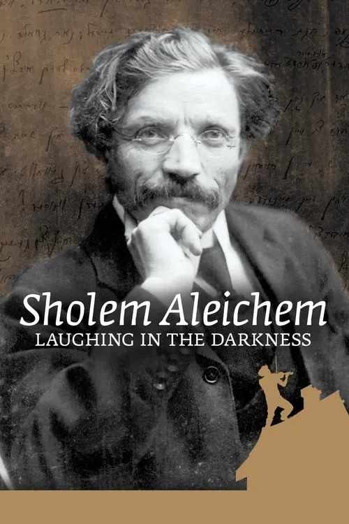 Sholem Aleichem: Laughing In The Darkness (фильм)