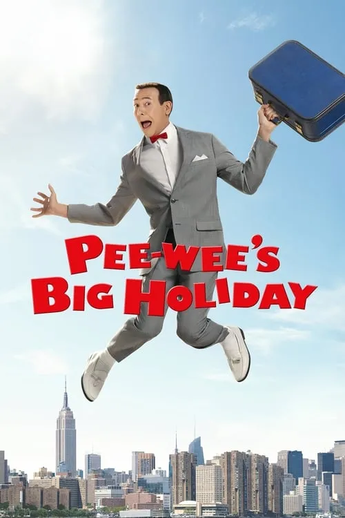 Pee-wee's Big Holiday (movie)