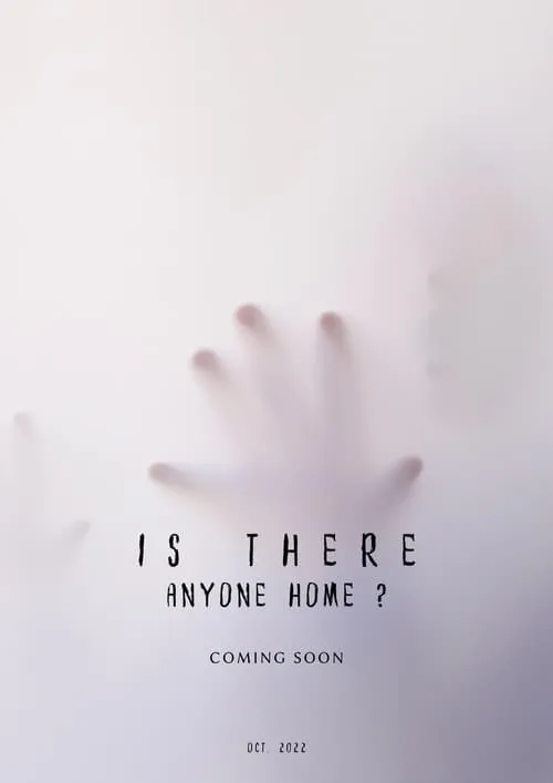 Is There Anyone Home? (movie)