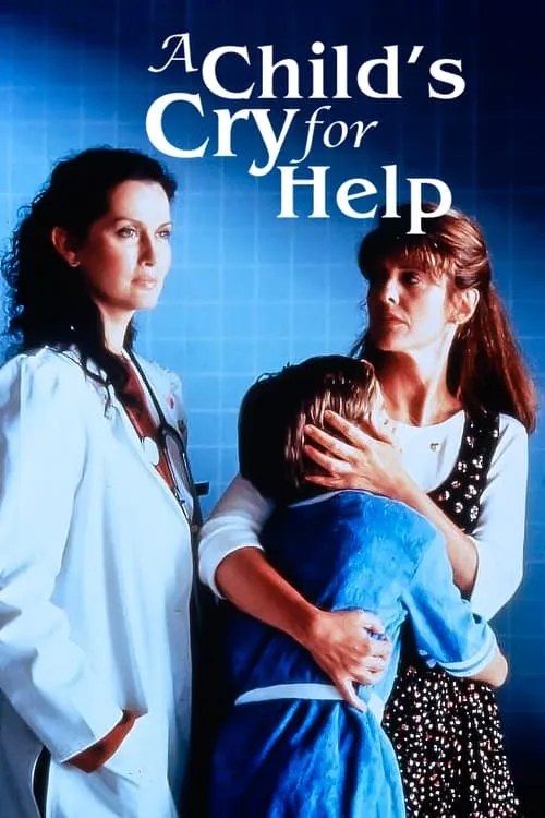 A Child's Cry for Help (movie)