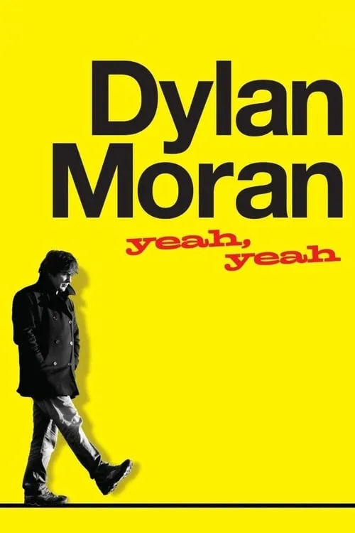 Dylan Moran: Yeah, Yeah (movie)