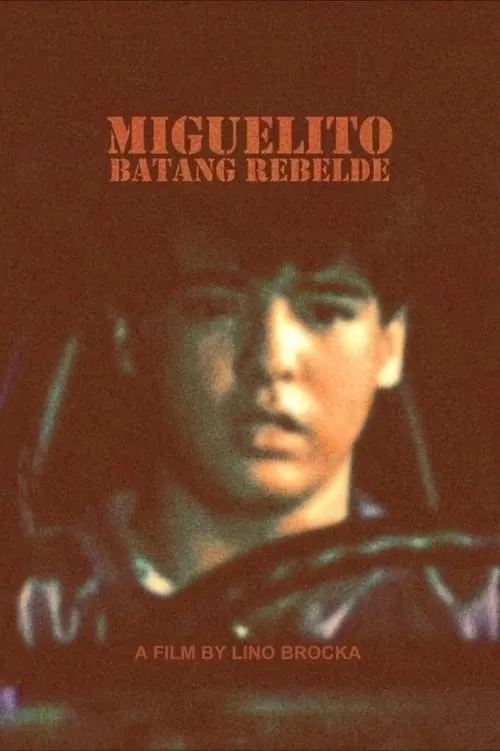 Miguelito: Batang Rebelde