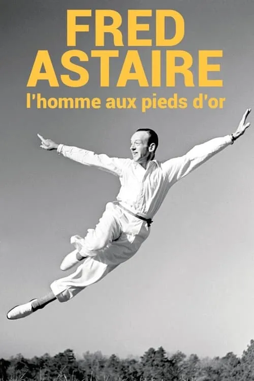 Fred Astaire, l'homme aux pieds d'or (movie)