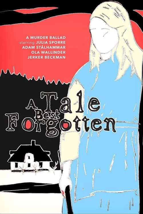 A Tale Best Forgotten (movie)