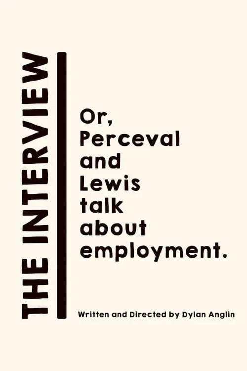 The Interview: Or, Perceval and Lewis talk about employment. (movie)