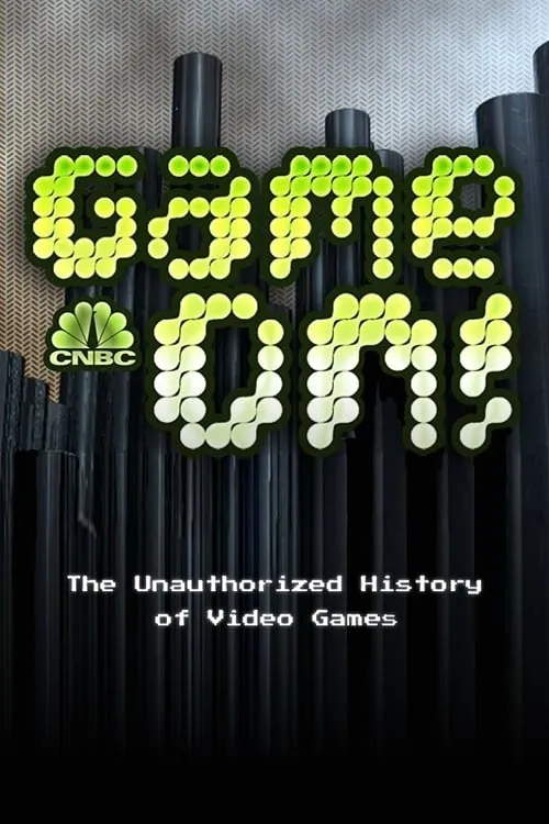 Game On! The Unauthorized History of Video   Games (movie)
