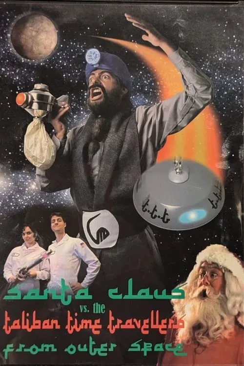 Santa Claus vs. the Taliban Time Travellers from Outer Space (movie)