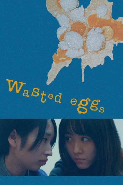 Wasted Eggs (movie)