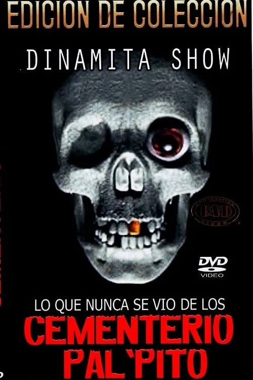 Dinamita Show: Cementerio Pal Pito 7 (movie)