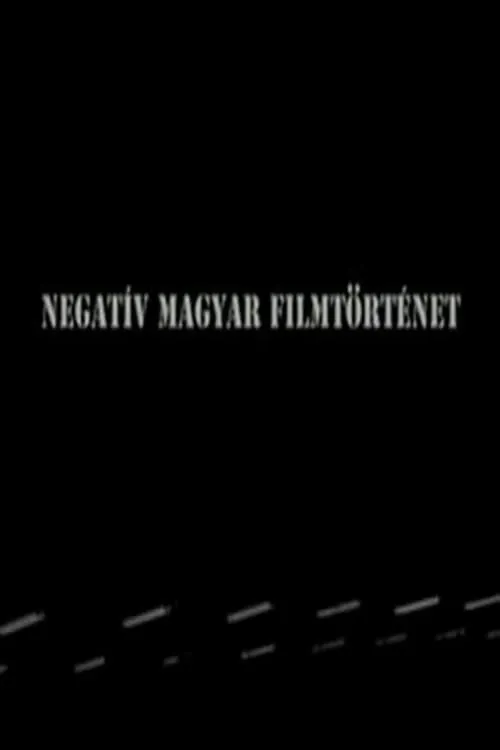 Negative history of Hungarian cinema (movie)