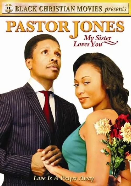 Pastor Jones: My Sister Loves You (фильм)