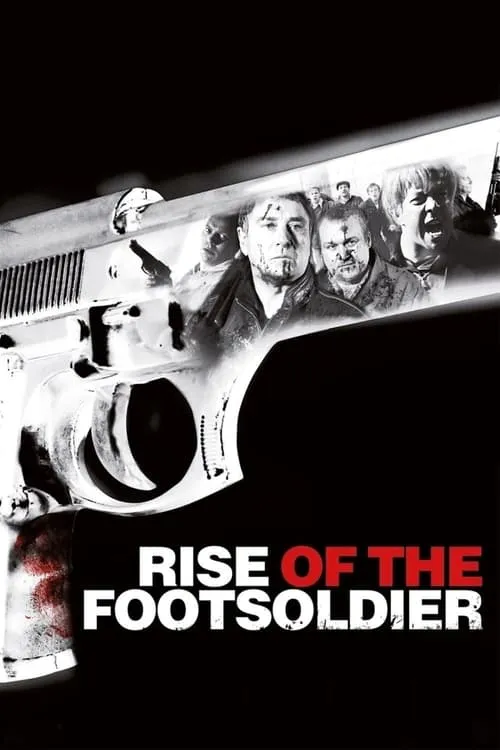 Rise of the Footsoldier (movie)