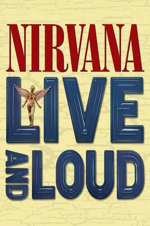 Nirvana: Live And Loud (movie)