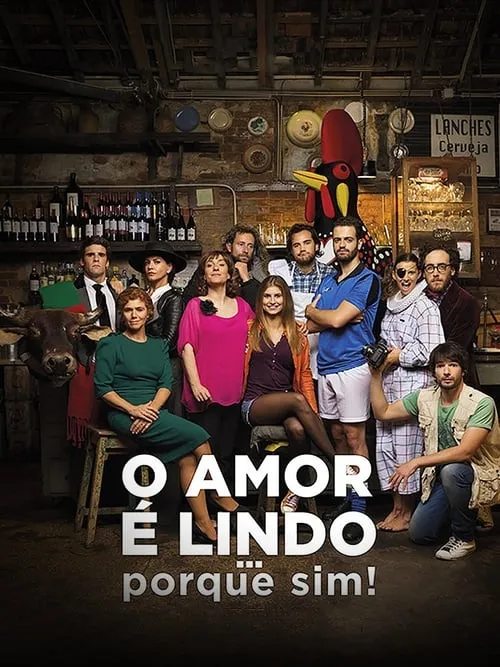 O Amor é Lindo ... Porque Sim! (movie)